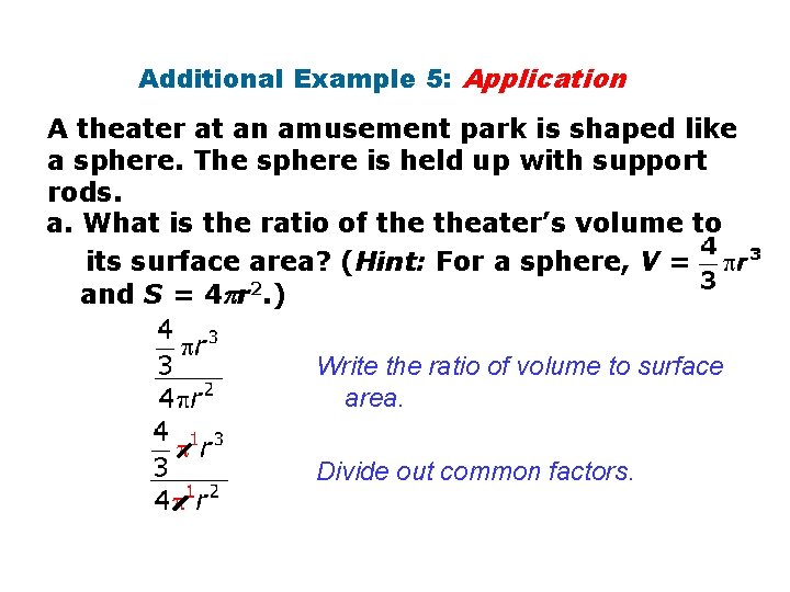 Additional Example 5: Application A theater at an amusement park is shaped like a