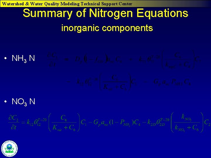 Watershed & Water Quality Modeling Technical Support Center Summary of Nitrogen Equations inorganic components