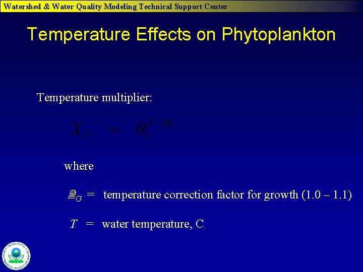 Watershed & Water Quality Modeling Technical Support Center Temperature Effects on Phytoplankton Temperature multiplier: