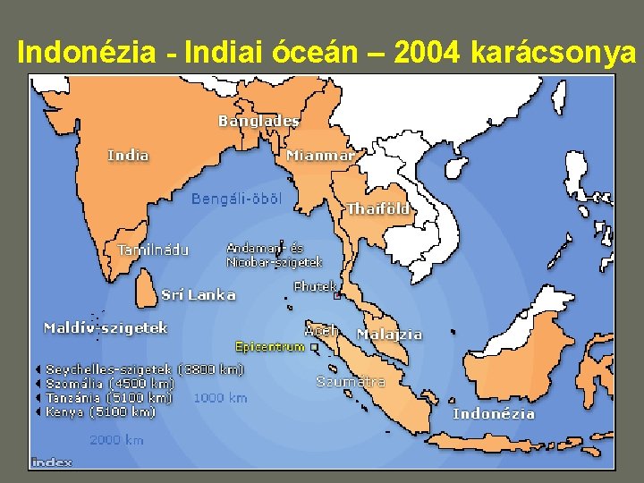 Indonézia - Indiai óceán – 2004 karácsonya Indonézia - Indiai óceán – 2004 karácsonya