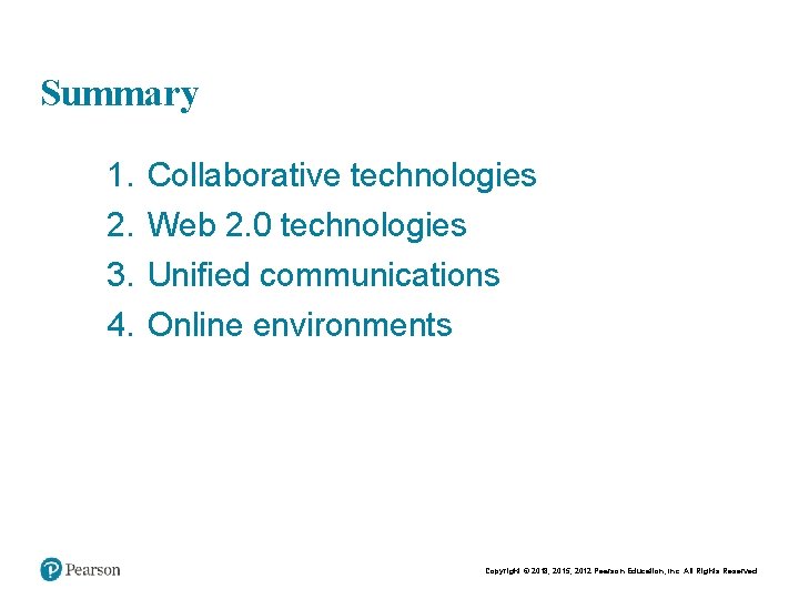 Chapt er 8 22 Summary 1. 2. 3. 4. Collaborative technologies Web 2. 0