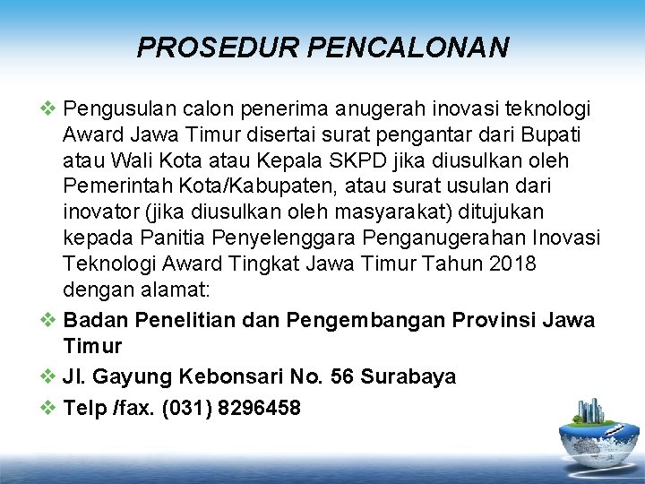 PROSEDUR PENCALONAN v Pengusulan calon penerima anugerah inovasi teknologi Award Jawa Timur disertai surat