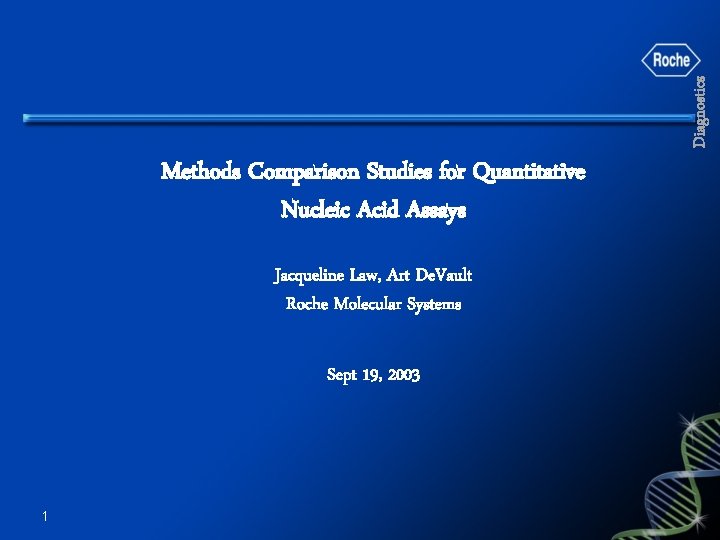 Diagnostics Methods Comparison Studies for Quantitative Nucleic Acid
