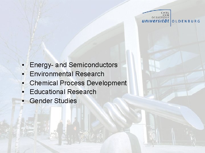  • • • Energy- and Semiconductors Environmental Research Chemical Process Development Educational Research