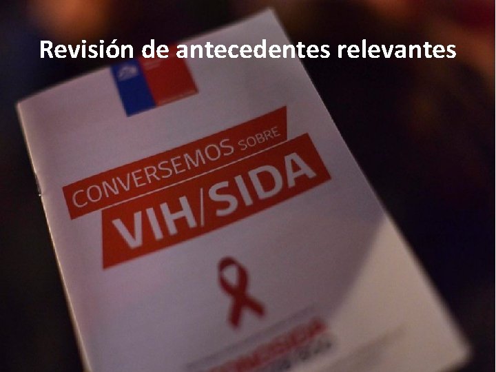 Revisión de antecedentes relevantes 