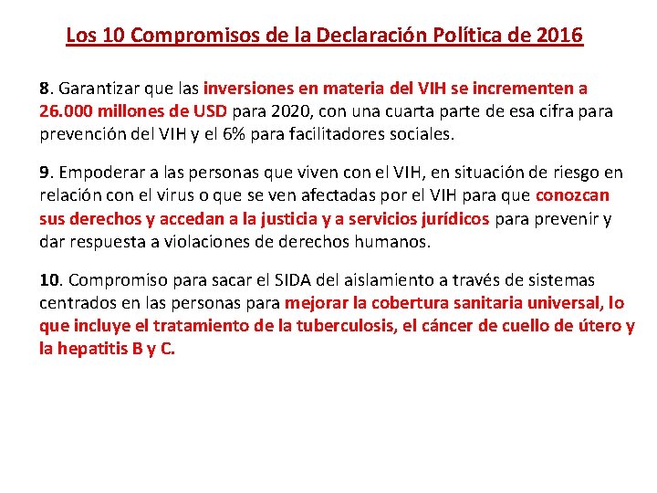 Los 10 Compromisos de la Declaración Política de 2016 8. Garantizar que las inversiones