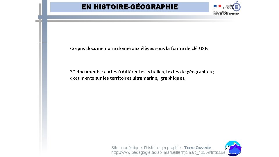 EN HISTOIRE-GÉOGRAPHIE Corpus documentaire donné aux élèves sous la forme de clé USB 30