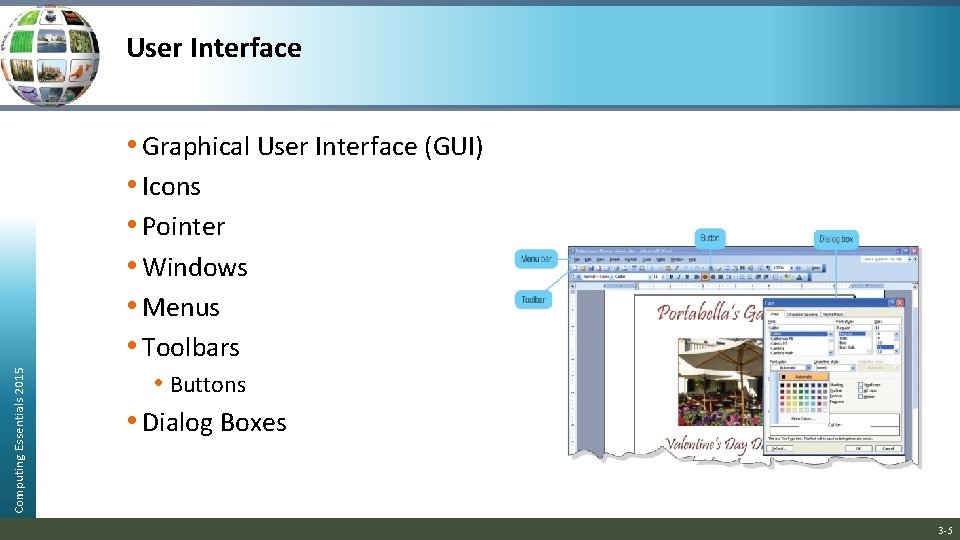 User Interface Computing Essentials 2015 • Graphical User Interface (GUI) • Icons • Pointer User Interface Computing Essentials 2015 • Graphical User Interface (GUI) • Icons • Pointer