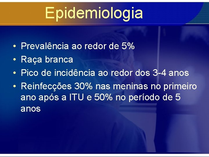 Epidemiologia • • Prevalência ao redor de 5% Raça branca Pico de incidência ao