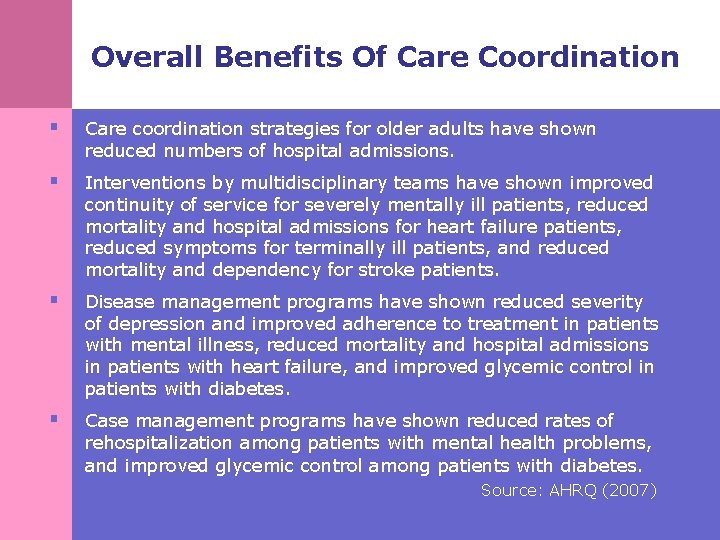 Overall Benefits Of Care Coordination § Care coordination strategies for older adults have shown