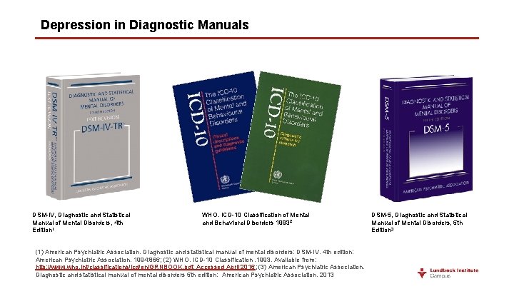 Depression in Diagnostic Manuals DSM-IV, Diagnostic and Statistical Manual of Mental Disorders, 4 th
