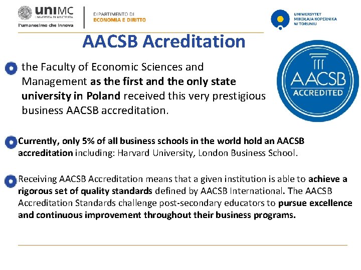 AACSB Acreditation the Faculty of Economic Sciences and Management as the first and the