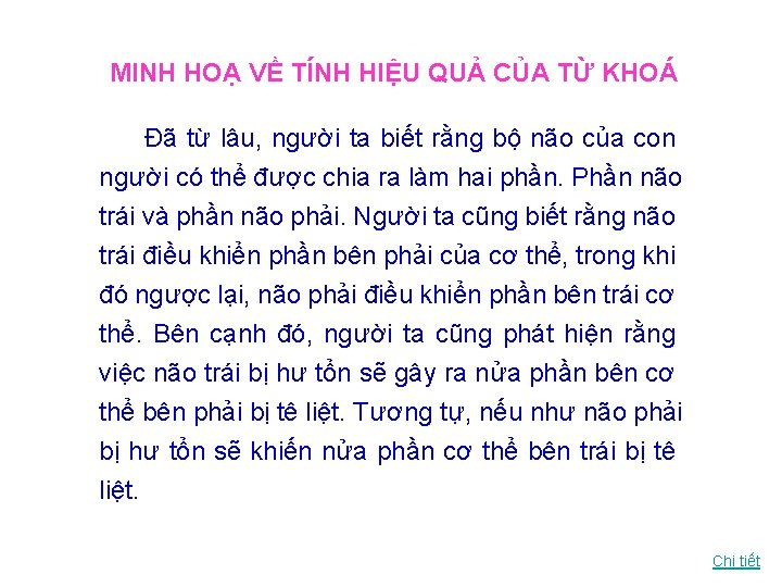 MINH HOẠ VỀ TÍNH HIỆU QUẢ CỦA TỪ KHOÁ Đã từ lâu, người ta