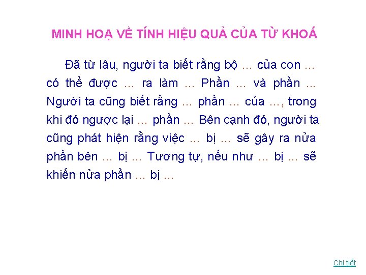 MINH HOẠ VỀ TÍNH HIỆU QUẢ CỦA TỪ KHOÁ Đã từ lâu, người ta