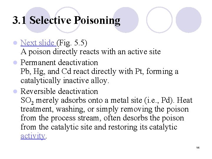 3. 1 Selective Poisoning Next slide (Fig. 5. 5) A poison directly reacts with