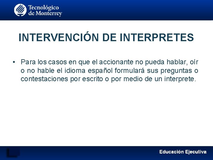 INTERVENCIÓN DE INTERPRETES • Para los casos en que el accionante no pueda hablar,