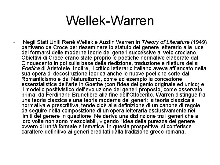 Wellek Warren • Negli Stati Uniti René Wellek e Austin Warren in Theory of