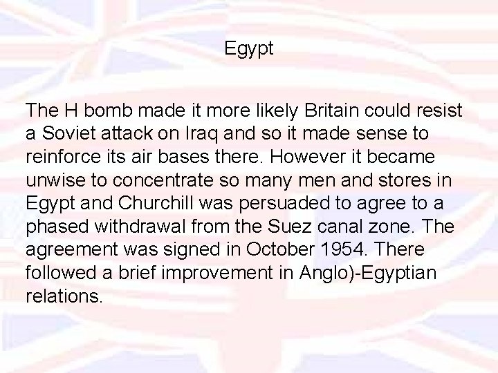 Egypt The H bomb made it more likely Britain could resist a Soviet attack