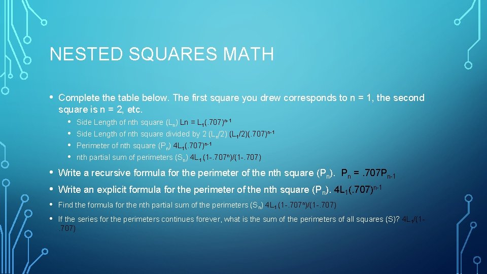 NESTED SQUARES MATH • Complete the table below. The first square you drew corresponds
