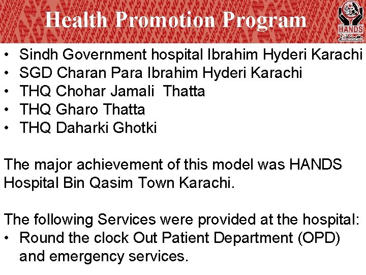 Health Promotion Program • • • Sindh Government hospital Ibrahim Hyderi Karachi SGD Charan