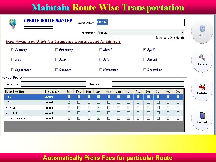 Maintain Route Wise Transportation Automatically Picks Fees for particular Route 