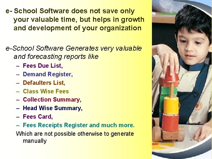 e- School Software does not save only your valuable time, but helps in growth
