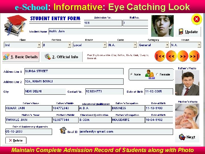 e-School: Informative: Eye Catching Look Maintain Complete Admission Record of Students along with Photo