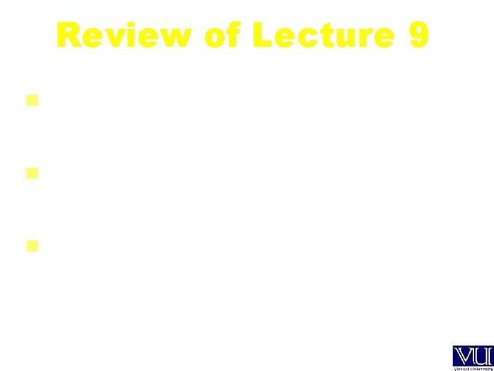 Review of Lecture 9 UNIX/Linux IPC tools and associated system calls UNIX/Linux standard files