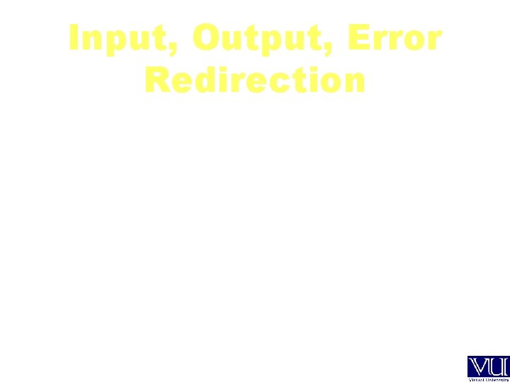 Input, Output, Error Redirection You can use the Linux redirection features to detach the