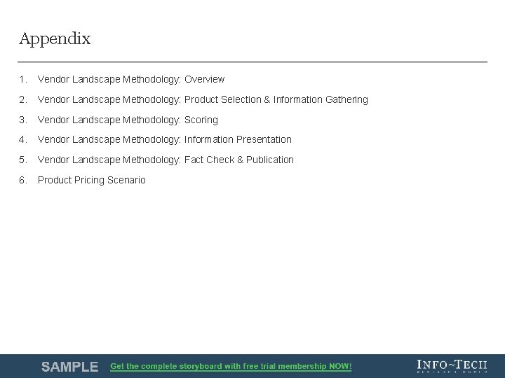 Appendix 1. Vendor Landscape Methodology: Overview 2. Vendor Landscape Methodology: Product Selection & Information