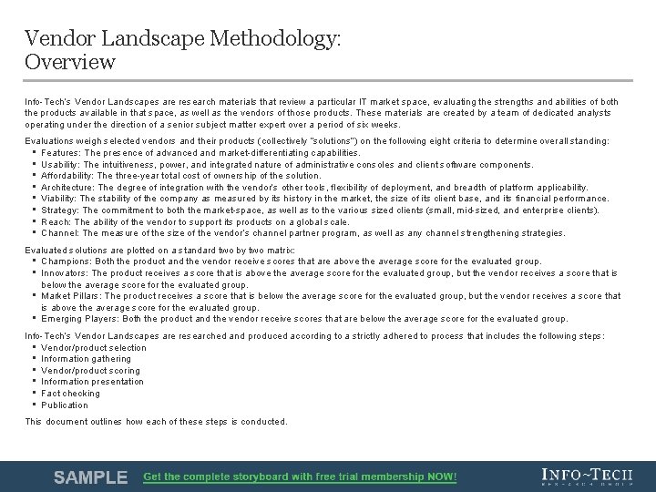 Vendor Landscape Methodology: Overview Info-Tech’s Vendor Landscapes are research materials that review a particular