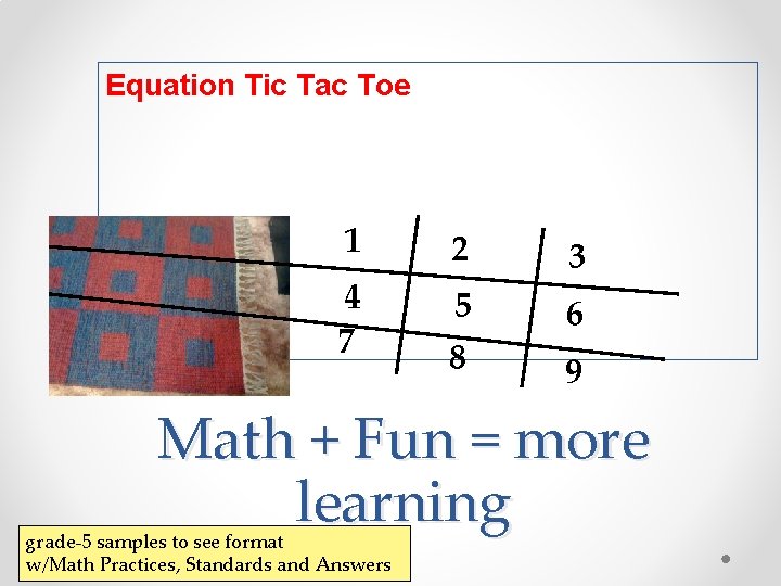 Equation Tic Tac Toe 1 2 4 7 3 5 8 6 9 Math