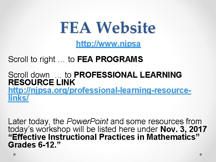 FEA Website http: //www. njpsa Scroll to right … to FEA PROGRAMS Scroll down