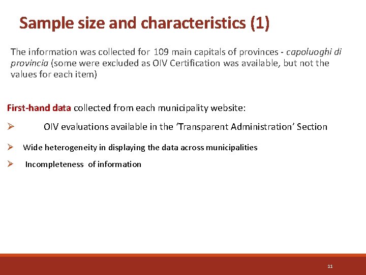 Sample size and characteristics (1) The information was collected for 109 main capitals of