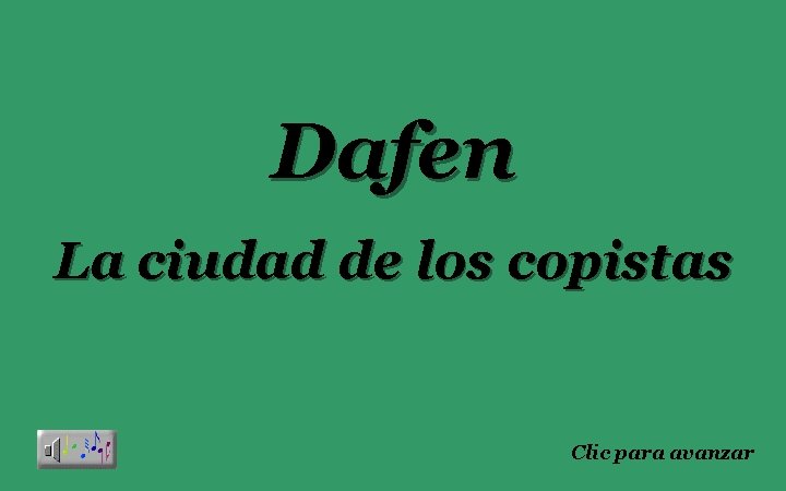 Dafen La ciudad de los copistas Clic para avanzar 