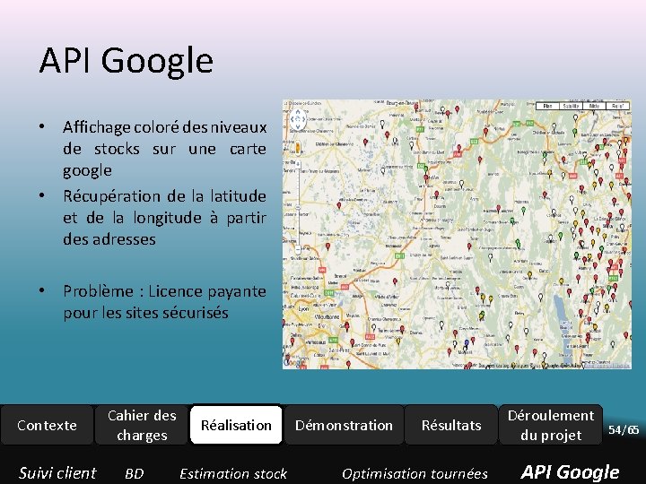 API Google • Affichage coloré des niveaux de stocks sur une carte google • API Google • Affichage coloré des niveaux de stocks sur une carte google •