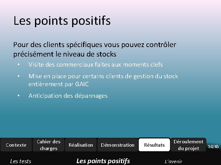 Les points positifs Pour des clients spécifiques vous pouvez contrôler précisément le niveau de Les points positifs Pour des clients spécifiques vous pouvez contrôler précisément le niveau de