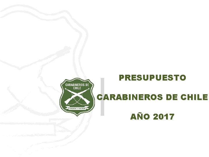 PRESUPUESTO CARABINEROS DE CHILE AÑO 2017 