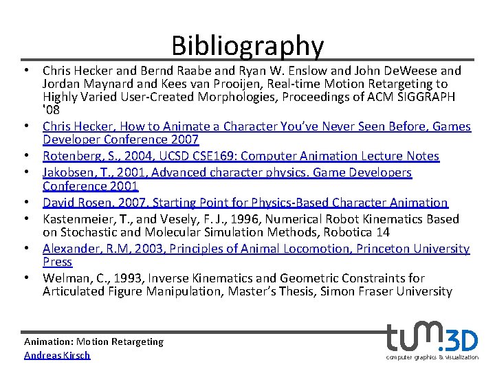 Bibliography • Chris Hecker and Bernd Raabe and Ryan W. Enslow and John De.