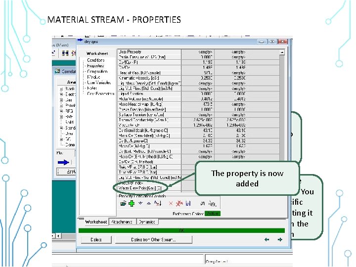 MATERIAL STREAM - PROPERTIES You can select the kind of property you want to