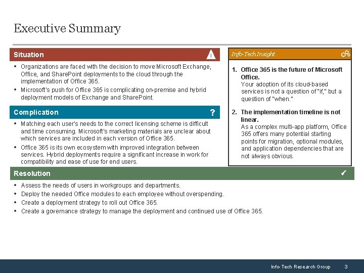 Executive Summary Situation ! • Organizations are faced with the decision to move Microsoft