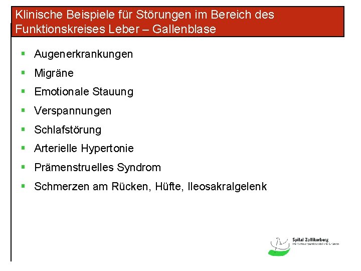 Klinische Beispiele für Störungen im Bereich des Funktionskreises Leber – Gallenblase § Augenerkrankungen §