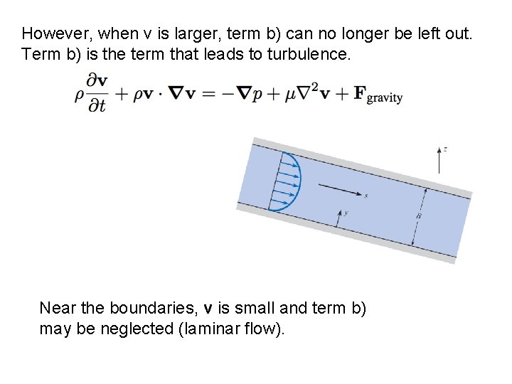 However, when v is larger, term b) can no longer be left out. Term