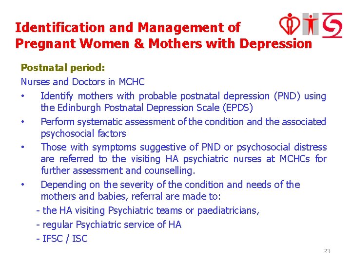 Identification and Management of Pregnant Women & Mothers with Depression Postnatal period: Nurses and