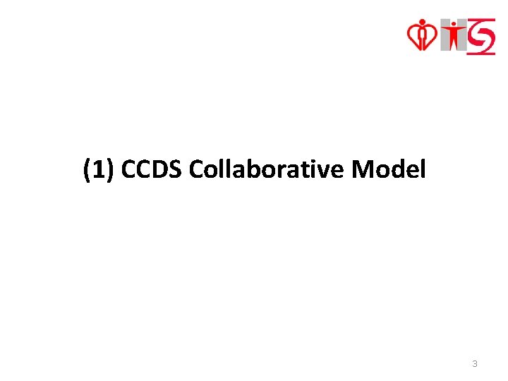 (1) CCDS Collaborative Model 3 