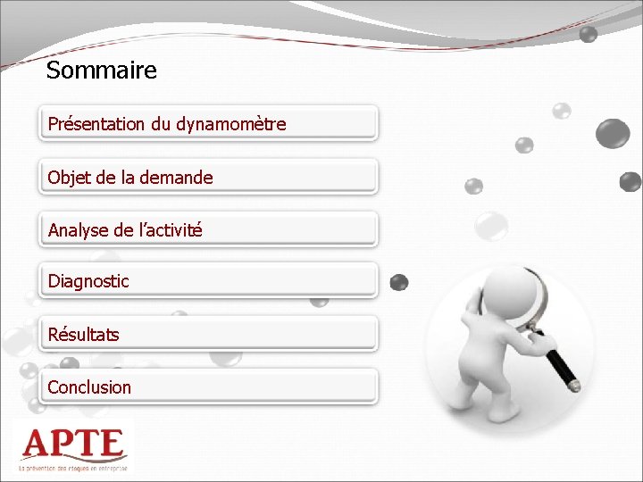 Sommaire Présentation du dynamomètre Objet de la demande Analyse de l’activité Diagnostic Résultats Conclusion