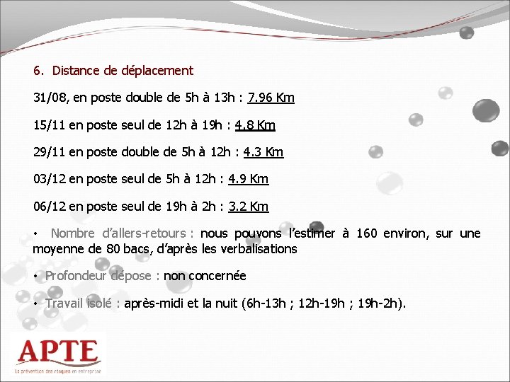 6. Distance de déplacement 31/08, en poste double de 5 h à 13 h