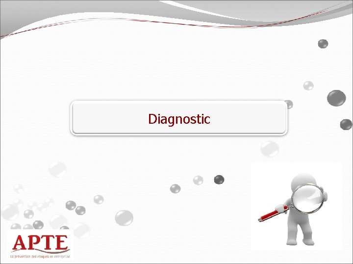 Diagnostic 