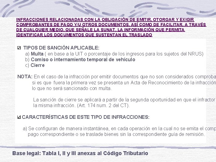 INFRACCIONES RELACIONADAS CON LA OBLIGACIÓN DE EMITIR, OTORGAR Y EXIGIR COMPROBANTES DE PAGO Y/U