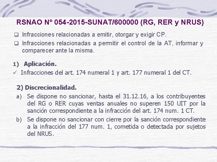 RSNAO N° 054 -2015 -SUNAT/600000 (RG, RER y NRUS) q Infracciones relacionadas a emitir,